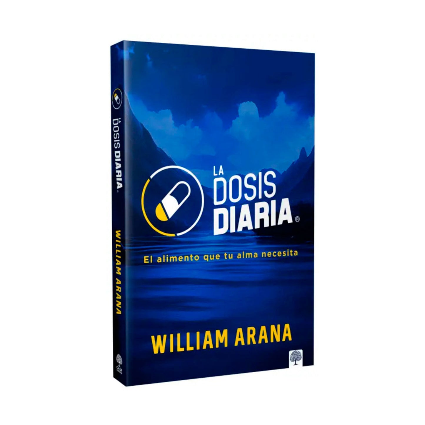 Libro La Dosis Diaria – El Alimento que tu Alma Necesita – William Arana