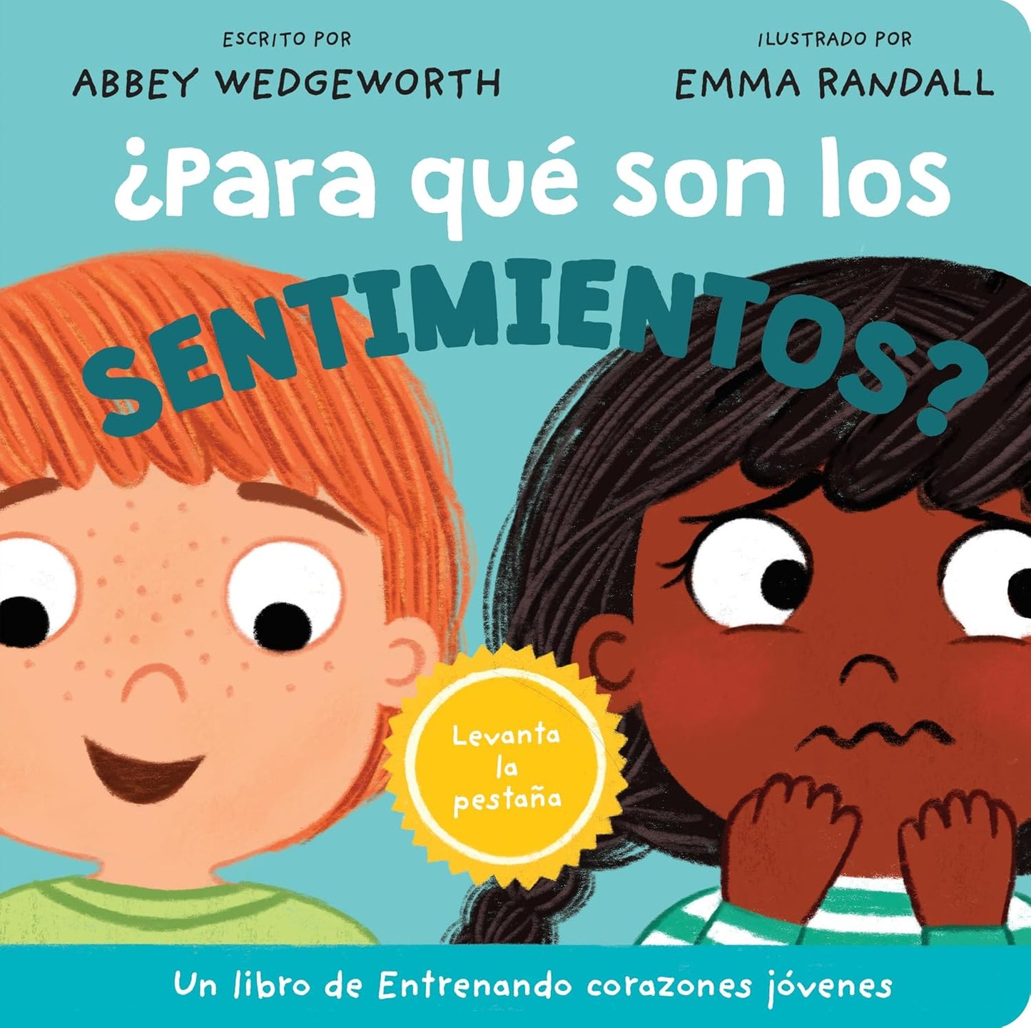 ¿Para Qué Son Los Sentimientos? (Entrenando Corazones Jóvenes)