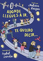 Adonde Llegues A Ir, Te Quiero Decir...