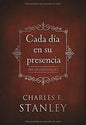 Libro Devocional Cada Dia En Su Presencia -  Charles F. Stanley