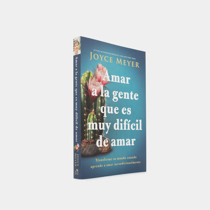 Libro Amar A La Gente Que Es Muy Dificil De Amar  - Joyce Meyer ¿Cómo amar a las personas difíciles de amar en tu vida?
