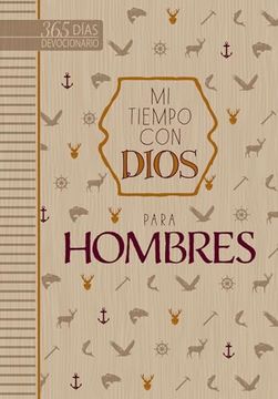 Mi Tiempo Con Dios Para Hombres / A Little God Time For Men