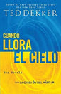 Libro Cuando Llora El Cielo, Ted Dekker