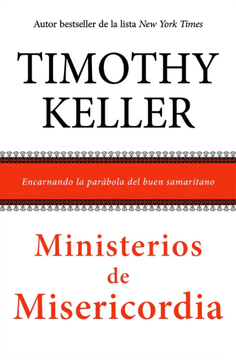 Libro Ministerios De Misericordia -  Timothy Keller