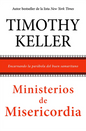 Libro Ministerios De Misericordia -  Timothy Keller