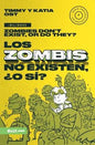 Zombis No Existen, ¿O Si? (Bilingüe)