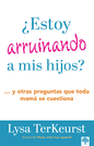 Libro Estoy arruinando a mis hijos SC - Lysa TerKeurst