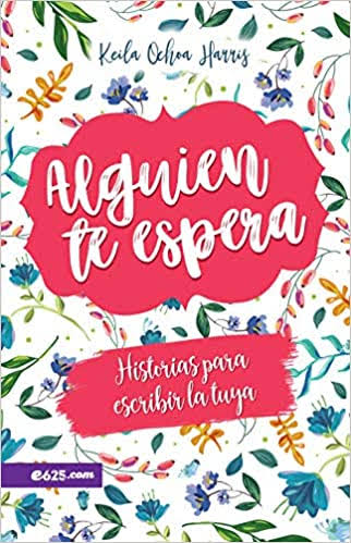 Libro Alguién Te Espera- Keila Ochoa Harris