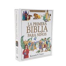 La Primera Biblia Para Niños -  Kenneth N. Taylor