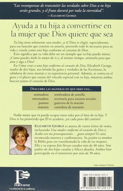 Libro Cómo Criar Una Hija Conforme Al Corazón De Dios - Elizabeth George
