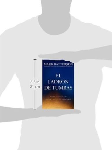 El Ladrón De Tumbas - Mark Batterson