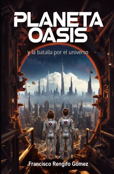 Libro Planeta Oasis y la batalla por el universo – Francisco Rengifo