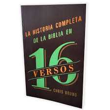 Libro La historia completa de la biblia en 16 versos - Chris Bruno