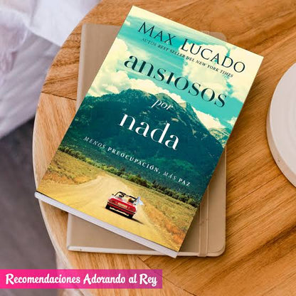 Libro Ansiosos Por Nada (Edición Para Lectores Jóvenes) -  Max Lucado