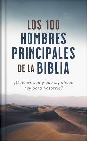 Libro Los 100 Hombres Principales De La Biblia