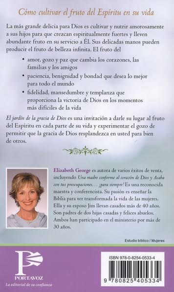 Libro El jardín de la gracia de Dios: Cómo crecer en el fruto del Espíritu - Elizabeth George