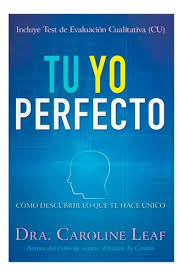 Libro Tu Yo Perfecto - Caroline Leaf