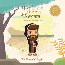 Libro El Sembrador y La Semilla de Mostaza - Nohemí Pagán