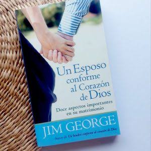 Un Esposo Conforme Al Corazón De Dios - Jim George