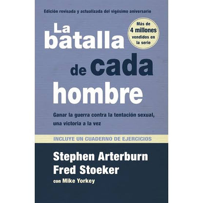 Libro La Batalla De Cada Hombre -  Stephen Arterburn
