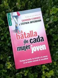Libro La Batalla De Cada Mujer Joven - Shannon Ethridge &  Stephen Arterburn