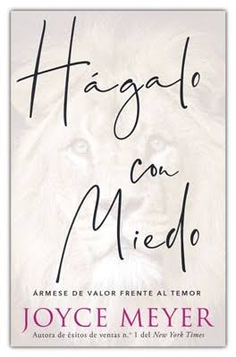 Libro Hágalo Con Miedo - Joyce Meyer