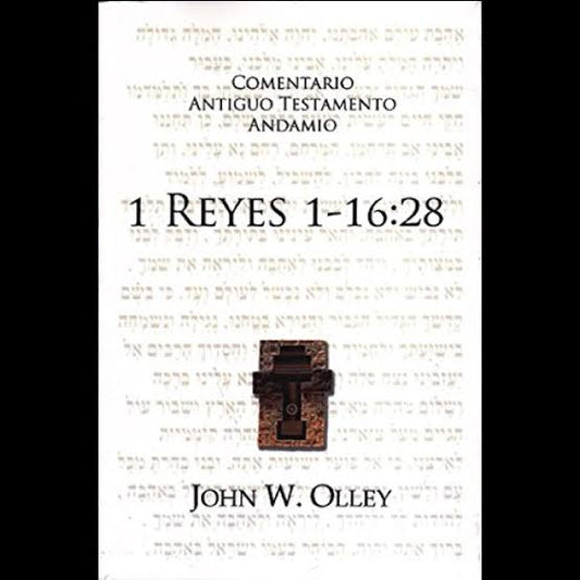 1 Reyes 1 - 16:28: Comentario Bíblico - John W. Olley