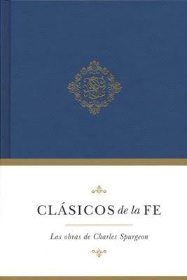 Clásicos de la fe: Spurgeon