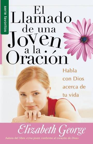 Libro El Llamado de la Joven a la Oracion - Elizabeth George