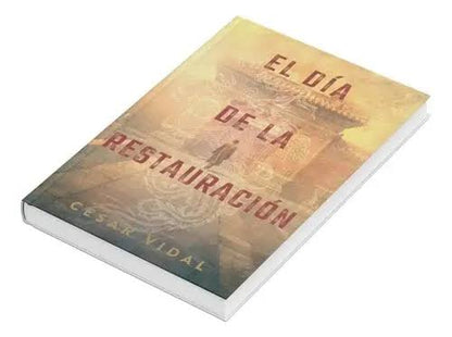 Libro día de la restauración - Cesar Vidal