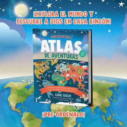 Libro Indescriptible Atlas de Aventuras, Louie Giglio