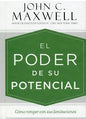 El Poder De Su Potencial - John C. Maxwell