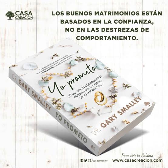 Libro Yo prometo: Cómo cinco compromisos determinan el destino de tu matrimonio - Gary Smalley