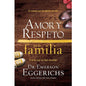 Libro Amor Y Respeto En La Familia - Dr. Emerson Eggerichs