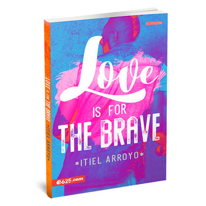 Libro Love is for the Brave - tiel Arroyo