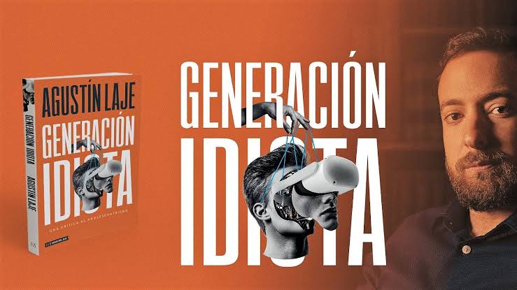 Libro Generación Idiota - Agustin Laje