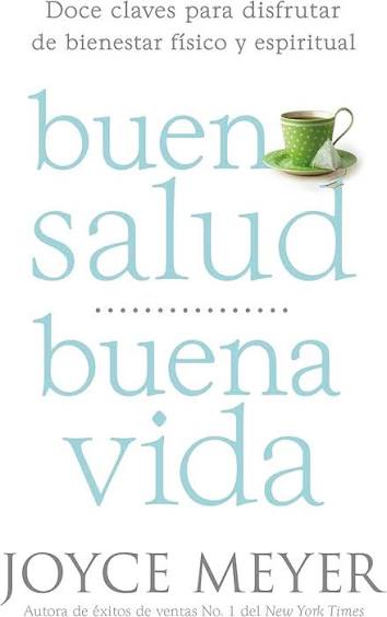 Libro Buena Salud, Buena Vida - Joyce Meyer
