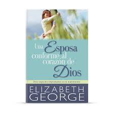 Libro Una Esposa Conforme Al Corazón De Dios - Elizabeth George