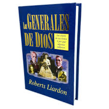 Libro Los Generales De Dios - Roberts Liardon