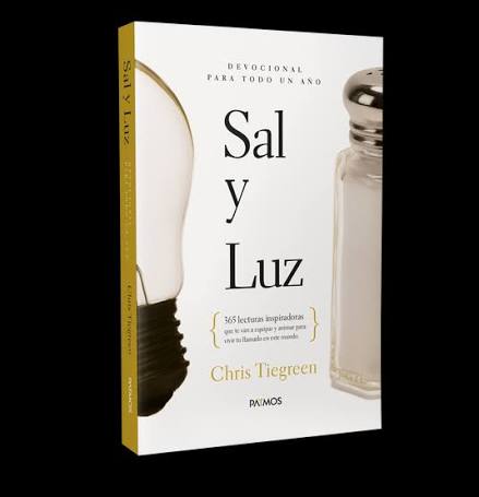 Libro Sal Y Luz, 365 Lecturas Inspiradoras Que Te Van A Equipar Y Animar Para Vivir Tu Llamado En Este Mundo