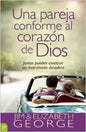 Una Pareja Conforme Al Corazón De Dios  - Jim & Elizabeth George