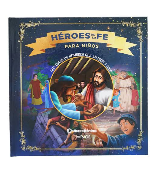 Libro Héroes De La Fe Para Niños