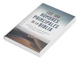 Libro Los 100 Hombres Principales De La Biblia