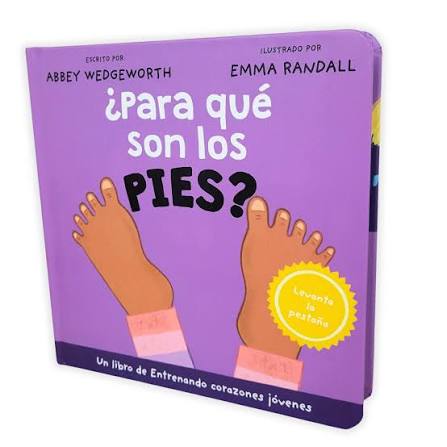 ¿Para Qué Son Los Pies? (Entrenando Corazones Jóvenes) -  Abbey Wedgeworth;Emma Randall