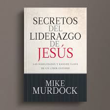Libro Secretos del liderazgo de Jesús - Mike Murdock
