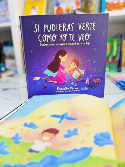 Si pudieras verte como yo te veo, declaraciones de amor de mamá para su hijo