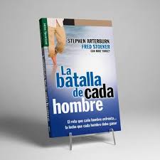 Libro La batalla de cada hombre -  Stephen Arterburn