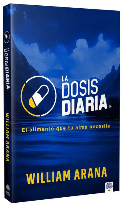 Libro La Dosis Diaria – El Alimento que tu Alma Necesita – William Arana