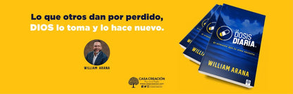 Libro La Dosis Diaria – El Alimento que tu Alma Necesita – William Arana
