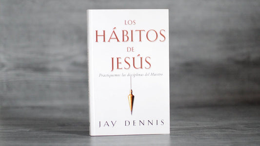 Libro Los Hábitos De Jesús -  Jay Dennis